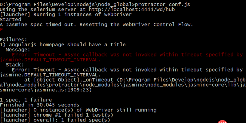 angular.js - protractor初学 参考案例运行测试文件 报Error: Timeout